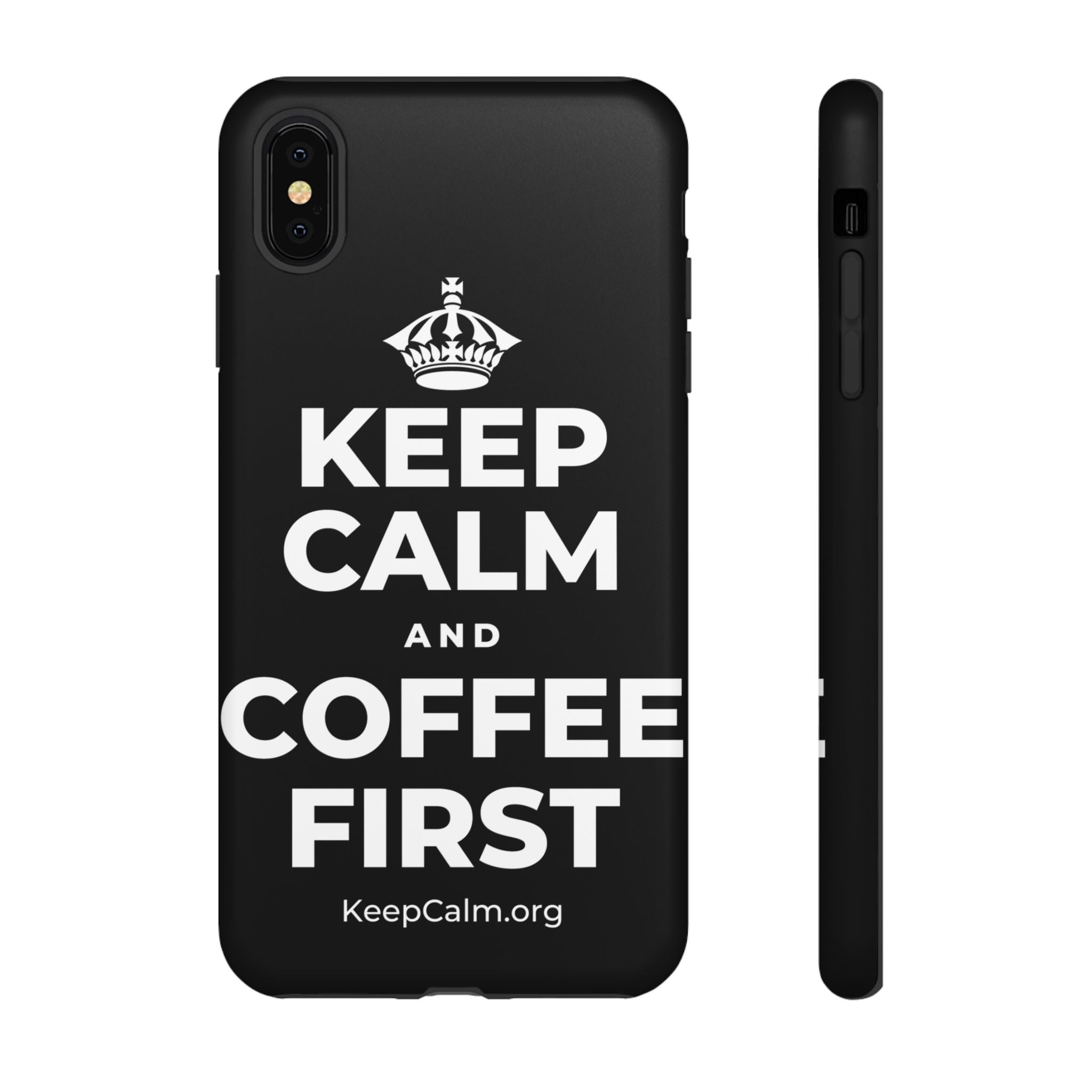 KEEP CALM AND COFFEE FIRST Phone Case