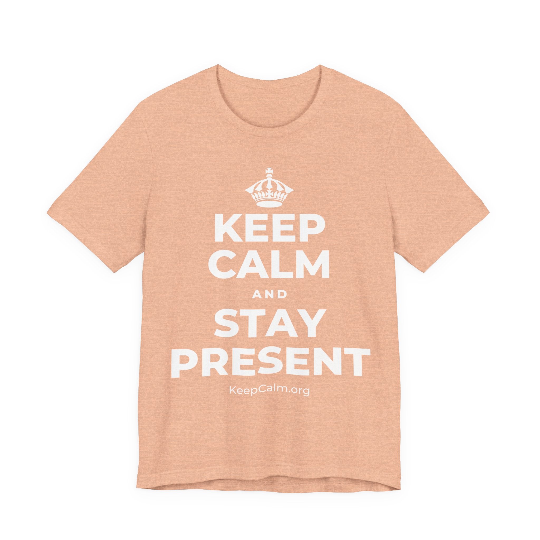 KEEP CALM AND STAY PRESENT T-Shirt (Soft Cream–Heather Mauve)
