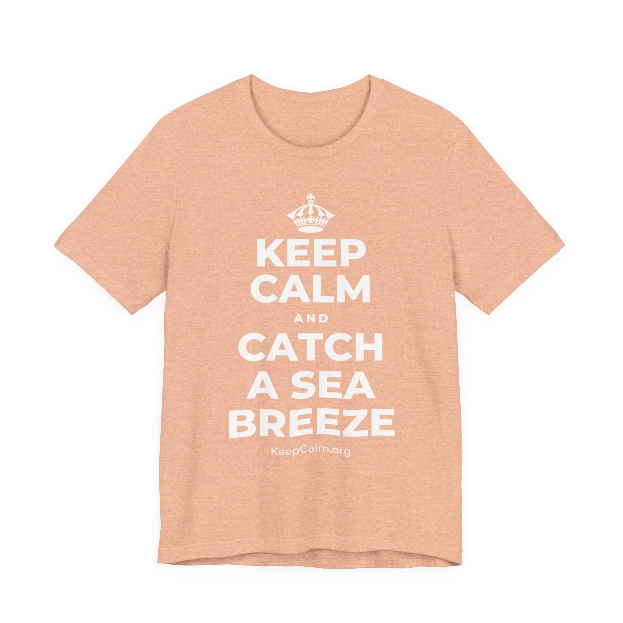 KEEP CALM AND CATCH A SEA BREEZE T-Shirt (Soft Cream–Heather Mauve)