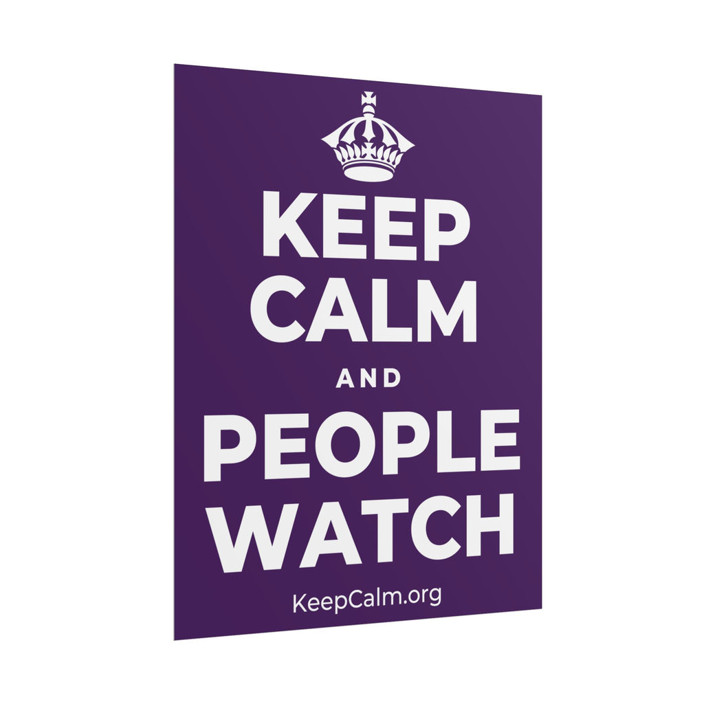KEEP CALM AND PEOPLE WATCH Poster