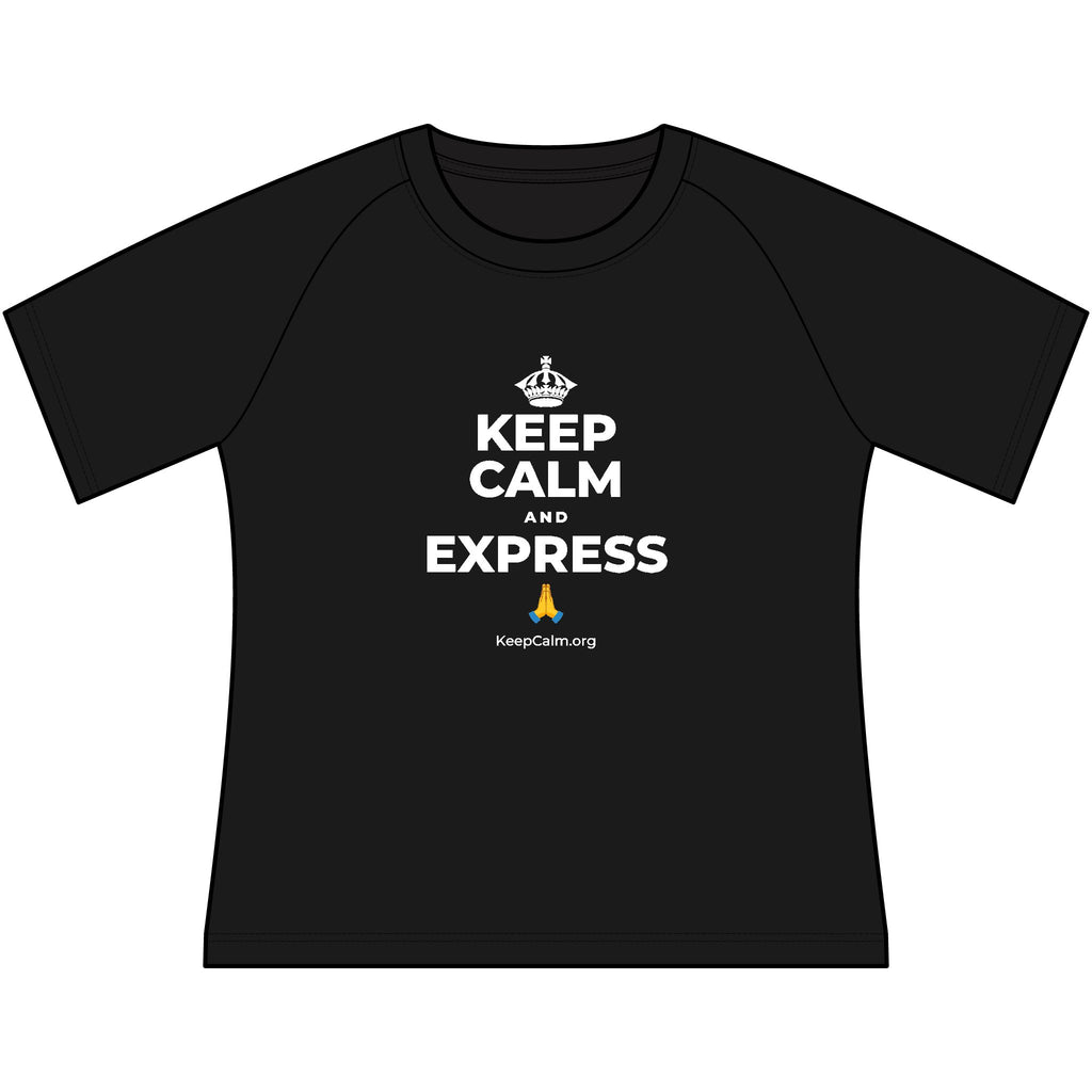 KEEP CALM AND EXPRESS 🙏 Women's Raglan Tee