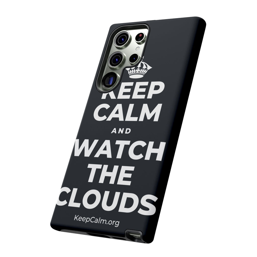 KEEP CALM AND WATCH THE CLOUDS Phone Case (Dark)