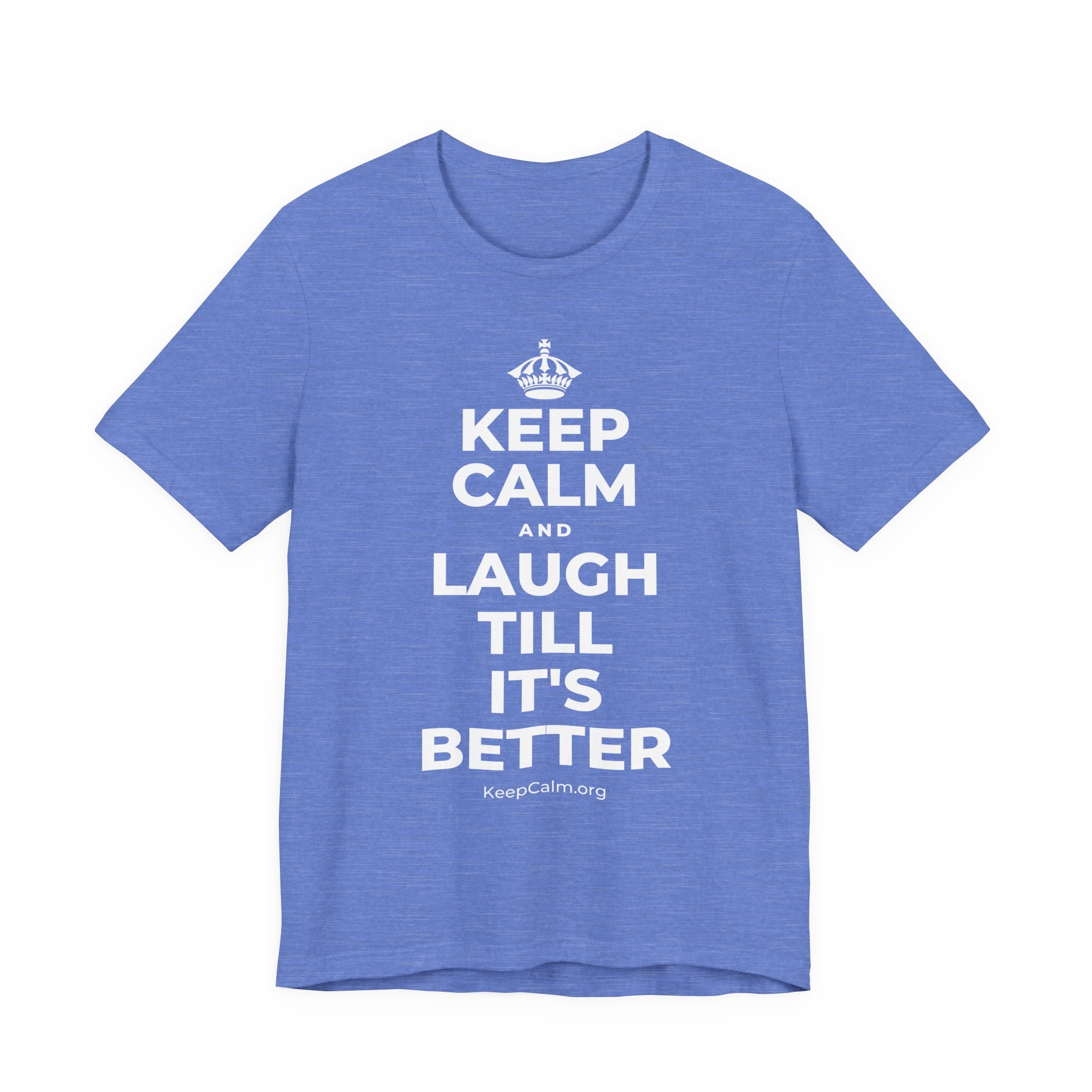 KEEP CALM AND LAUGH TILL IT'S BETTER T-Shirt (Soft Cream–Heather Mauve)