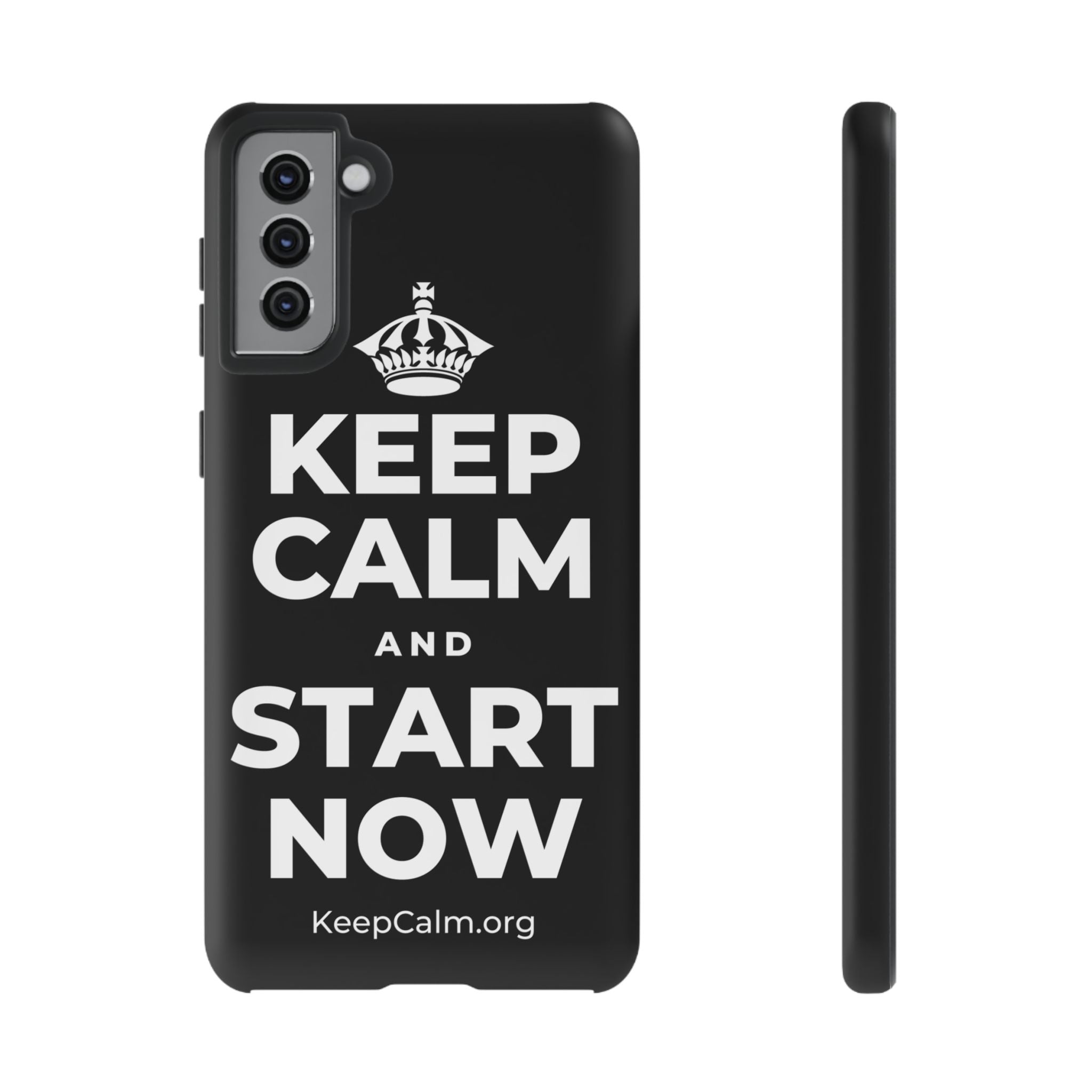 KEEP CALM AND START NOW Phone Case