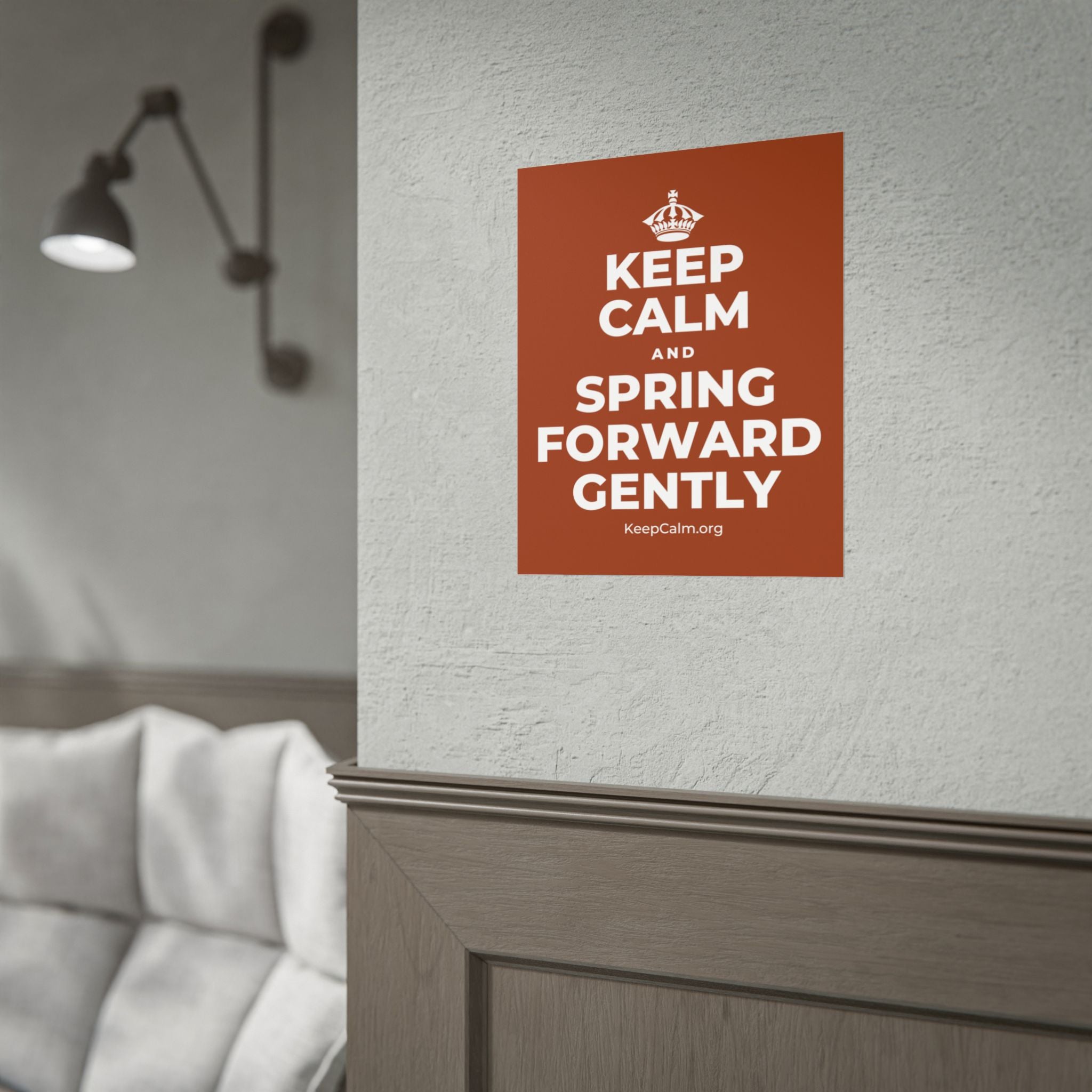 KEEP CALM AND SPRING FORWARD GENTLY Poster
