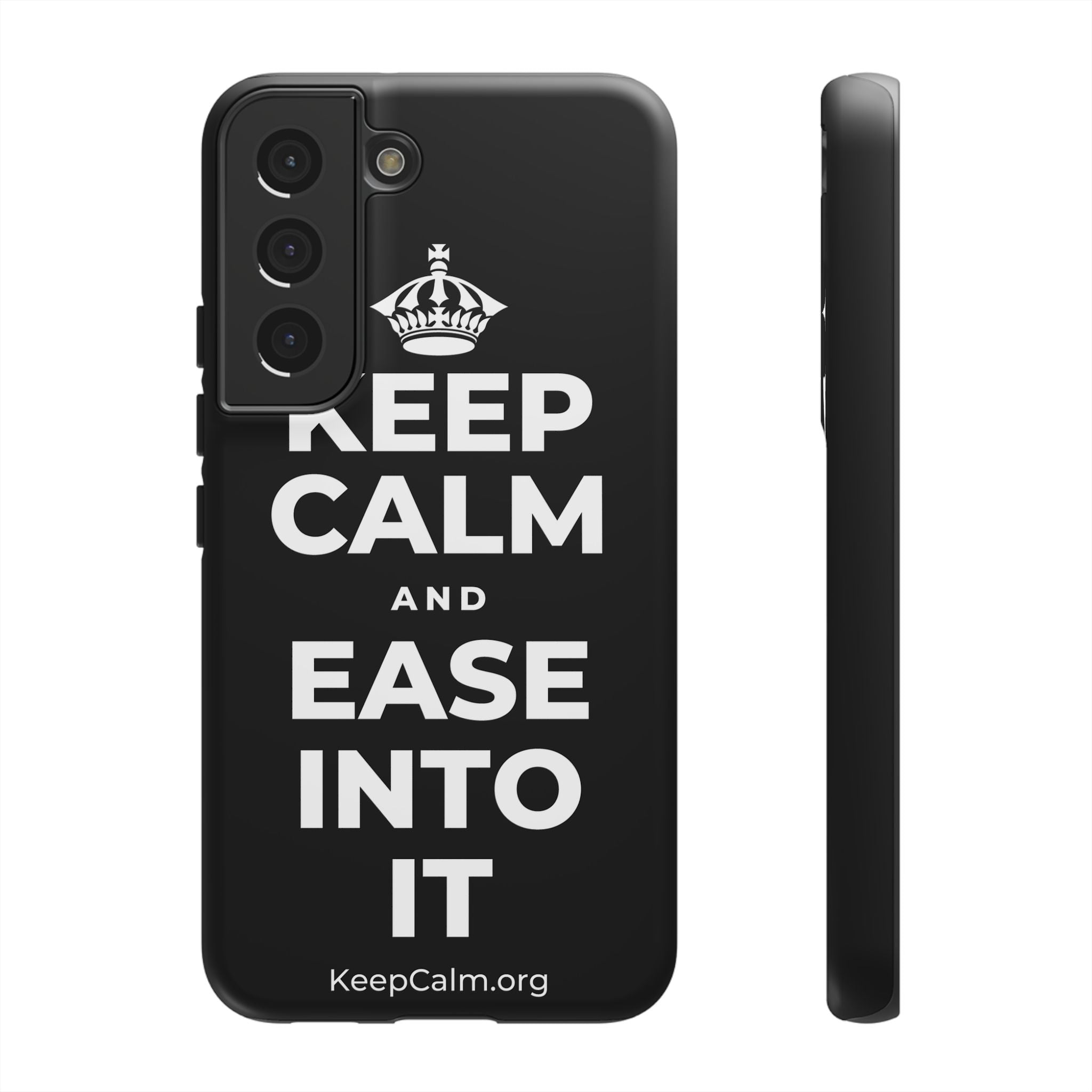 KEEP CALM AND EASE INTO IT Phone Case
