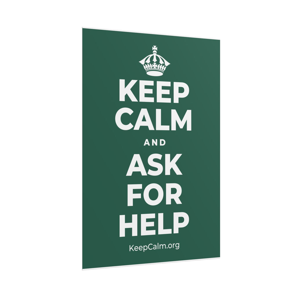 KEEP CALM AND ASK FOR HELP Poster