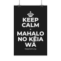 KEEP CALM A MAHALO NO KĒIA WĀ Satin Poster