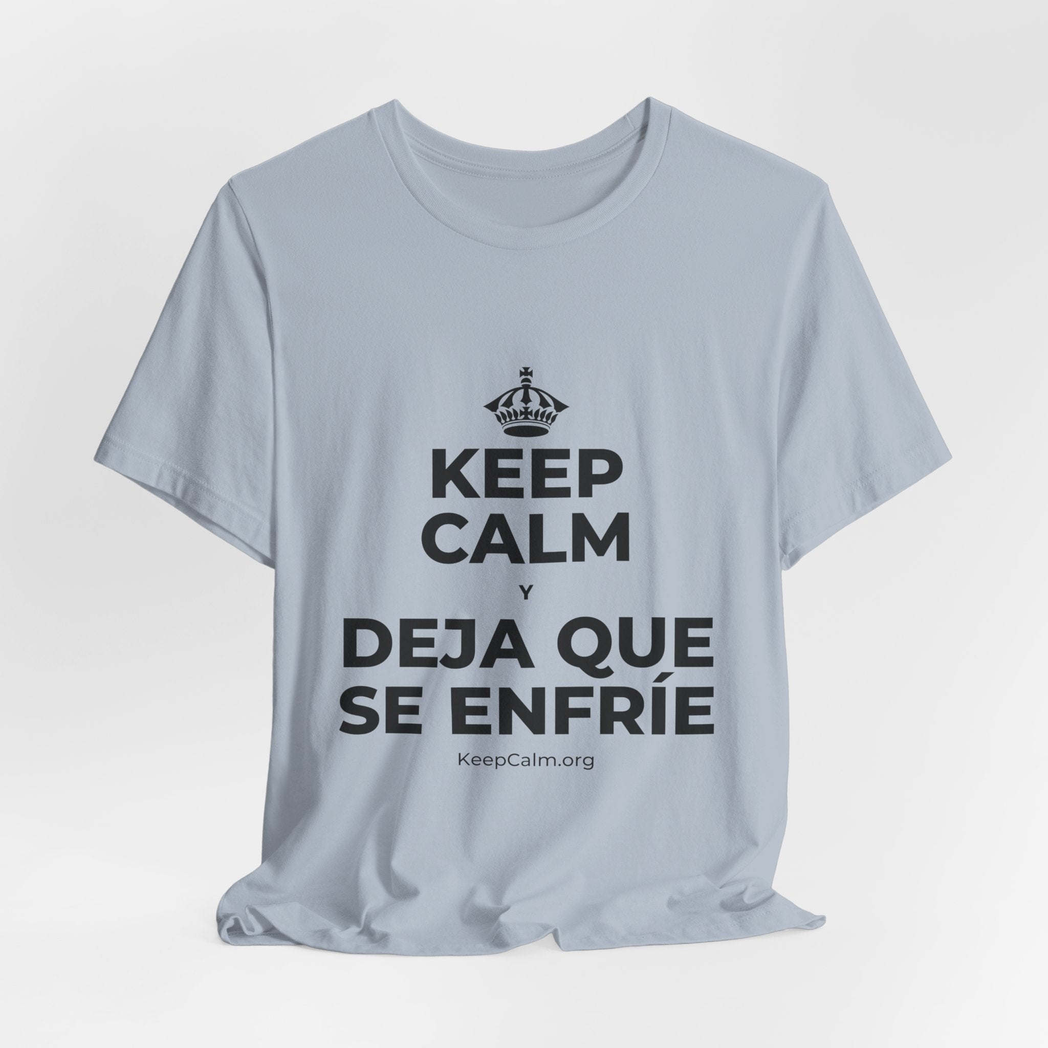 KEEP CALM Y DEJA QUE SE ENFRÍE T-Shirt (White–Asphalt)
