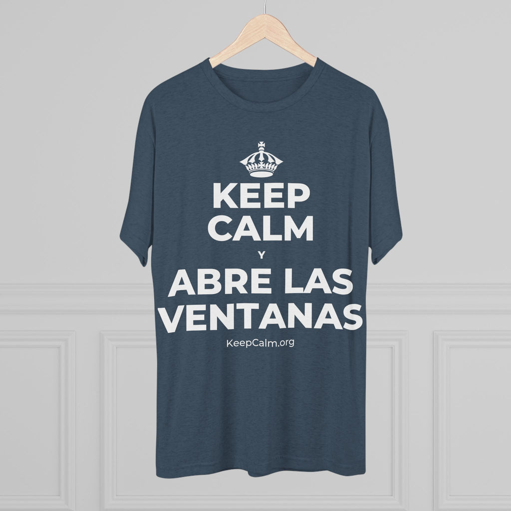 KEEP CALM Y ABRE LAS VENTANAS Tri-Blend Tee