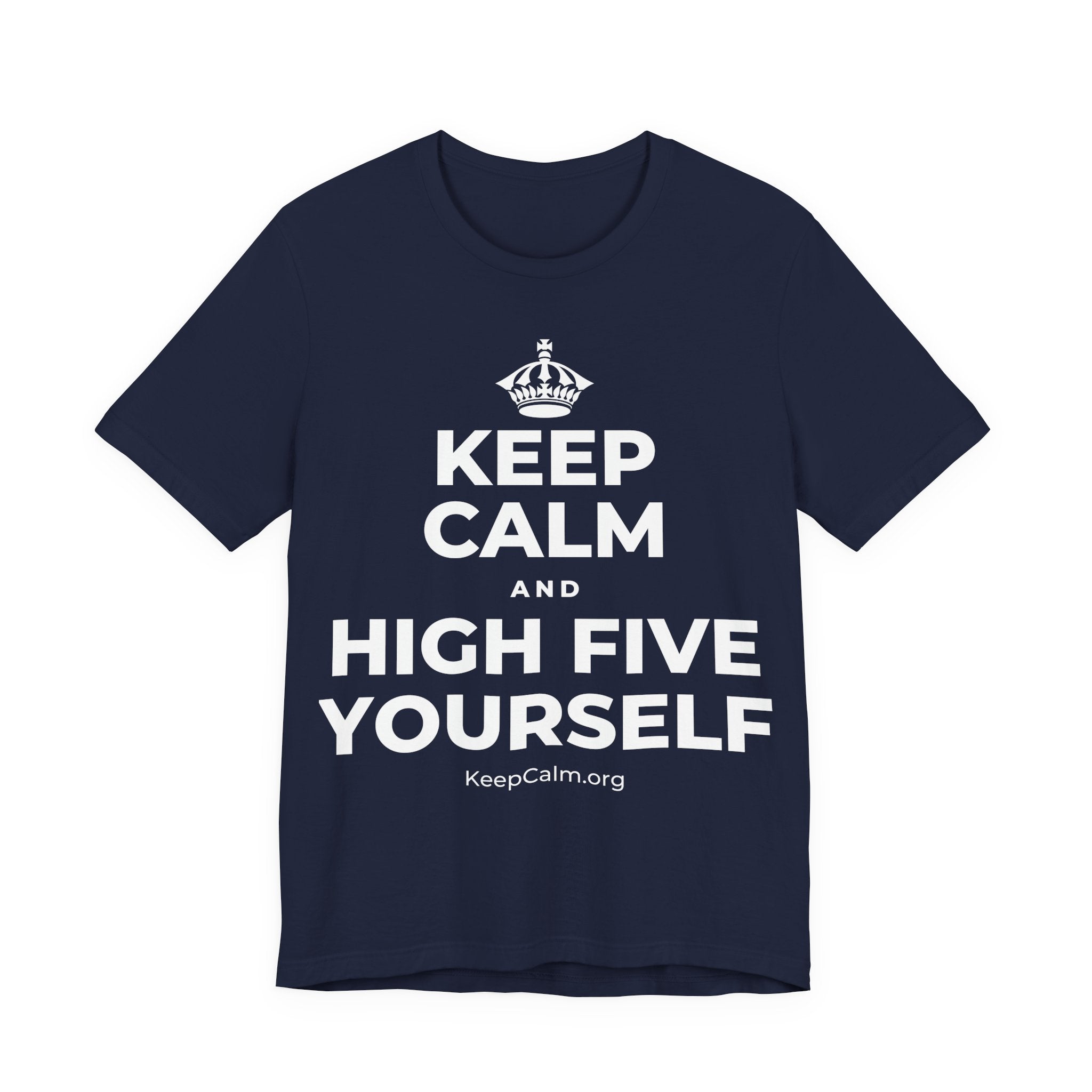KEEP CALM AND HIGH FIVE YOURSELF T-Shirt (White–Asphalt)