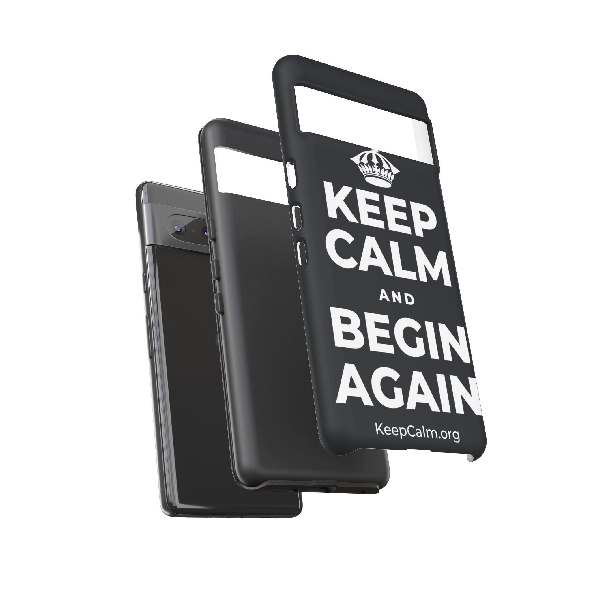KEEP CALM AND BEGIN AGAIN Phone Case (Dark)
