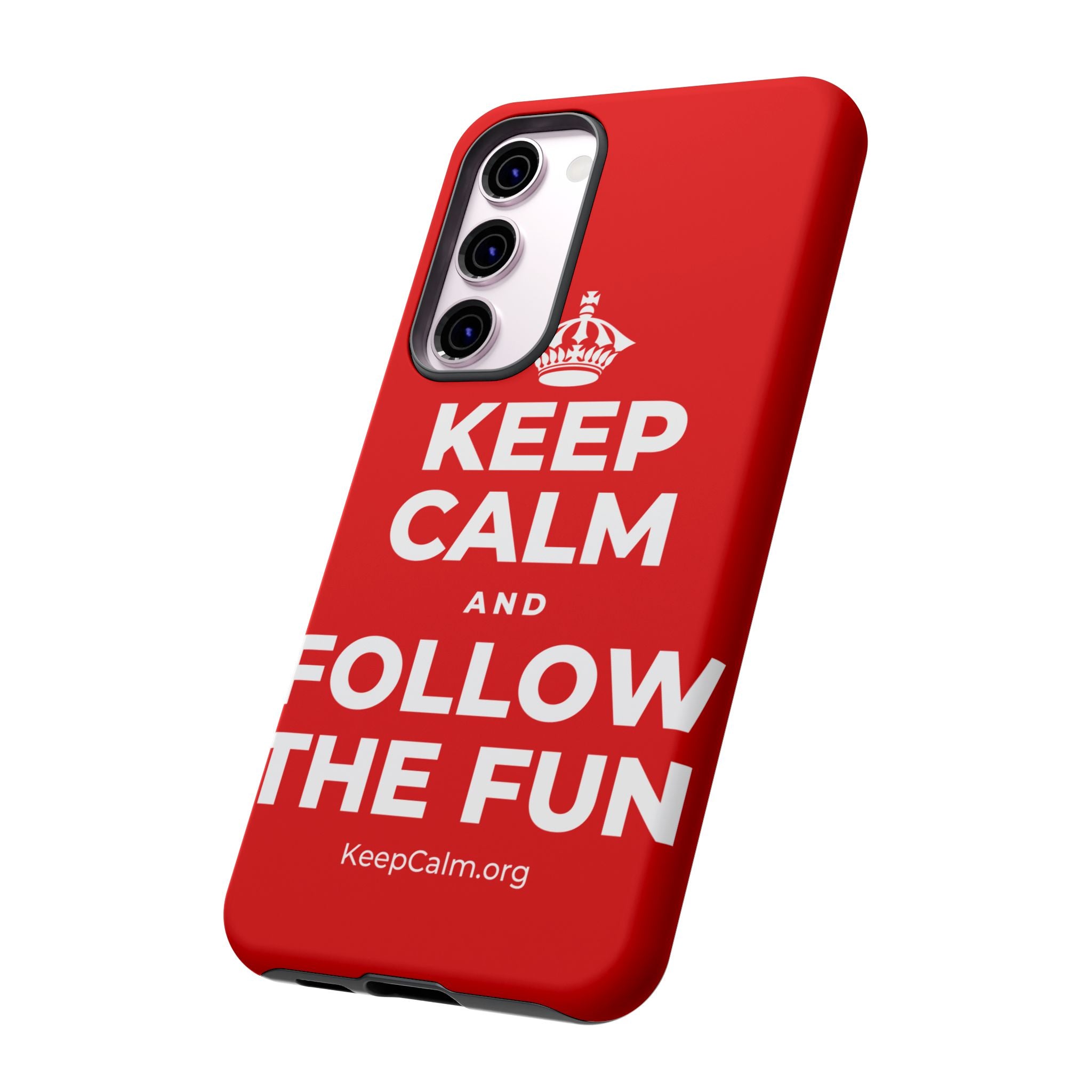 KEEP CALM AND FOLLOW THE FUN Phone Case