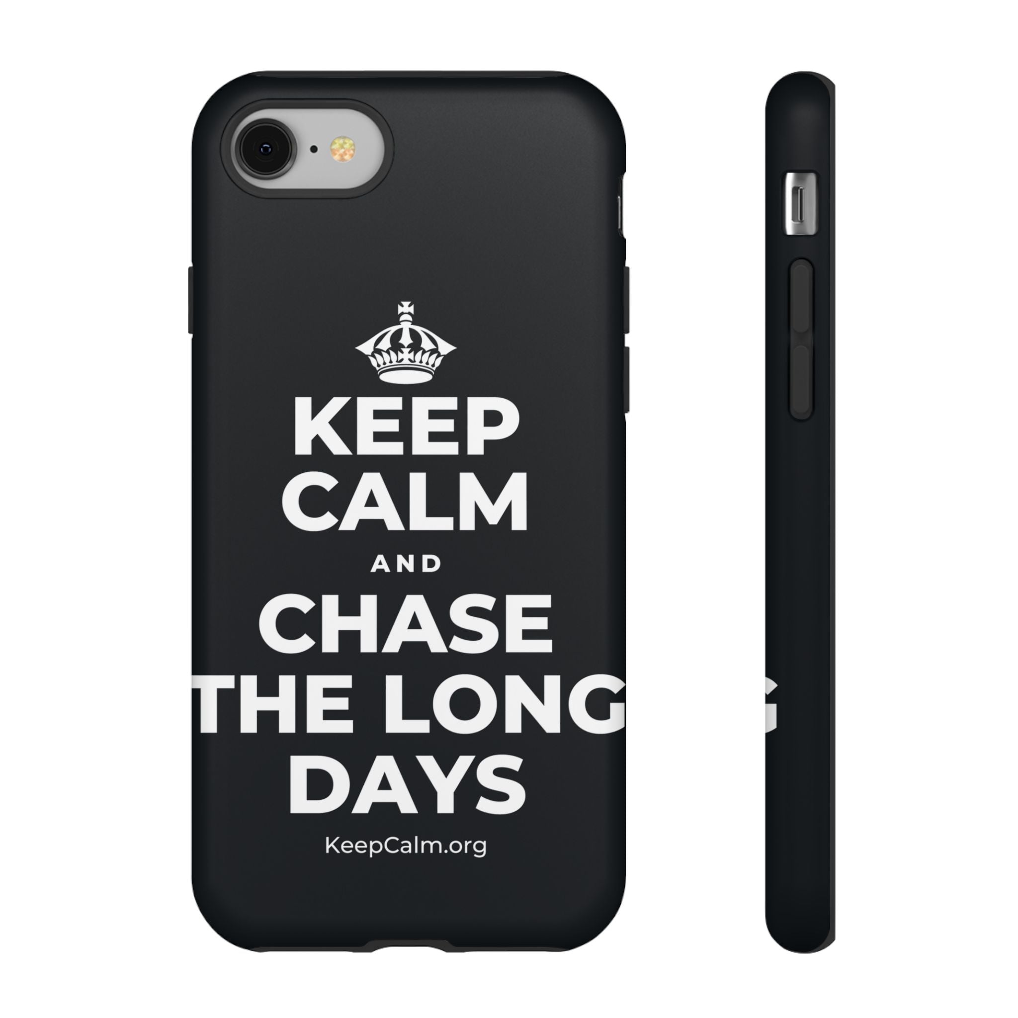 KEEP CALM AND CHASE THE LONG DAYS Phone Case (Dark)