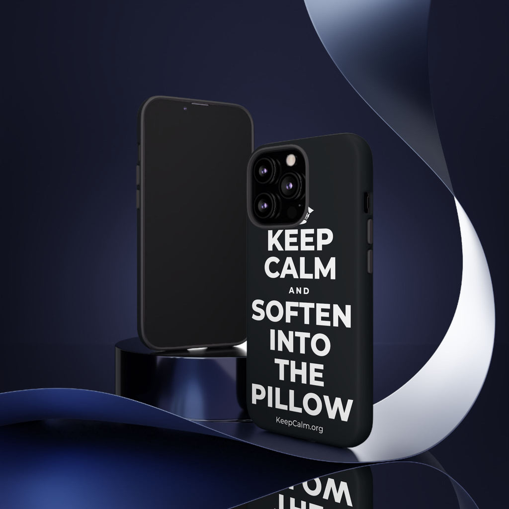 KEEP CALM AND SOFTEN INTO THE PILLOW Phone Case (Dark)