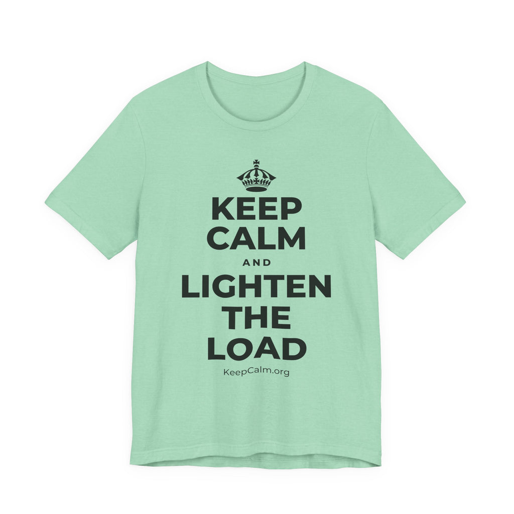 KEEP CALM AND LIGHTEN THE LOAD T-Shirt (Baby Blue–Silver)