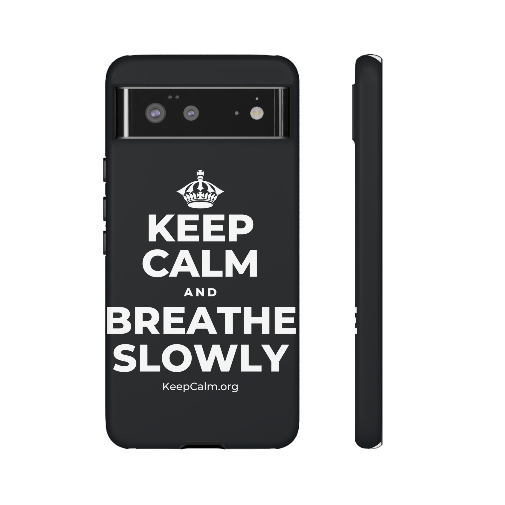 KEEP CALM AND BREATHE SLOWLY Phone Case (Dark)