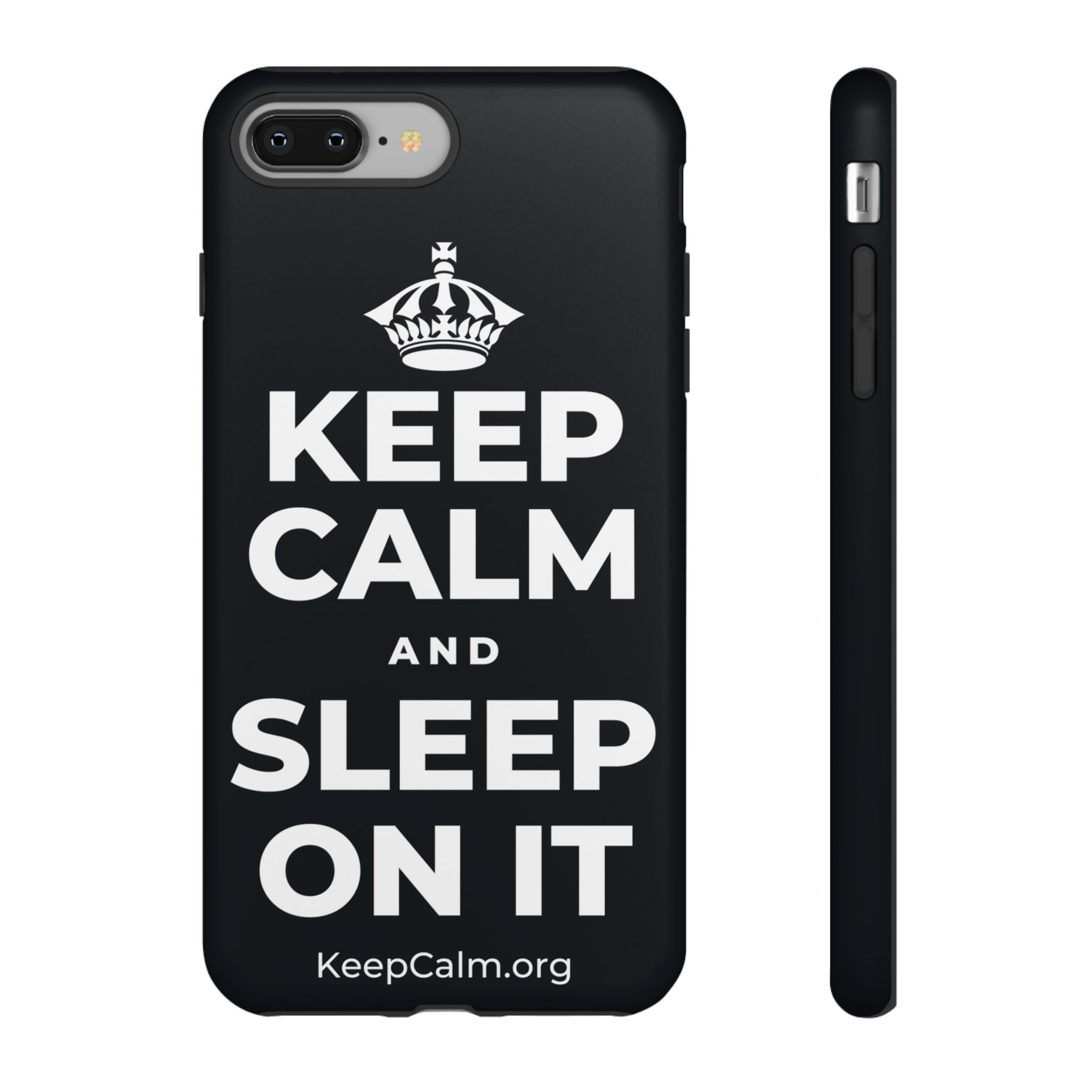 KEEP CALM AND SLEEP ON IT Phone Case (Dark)