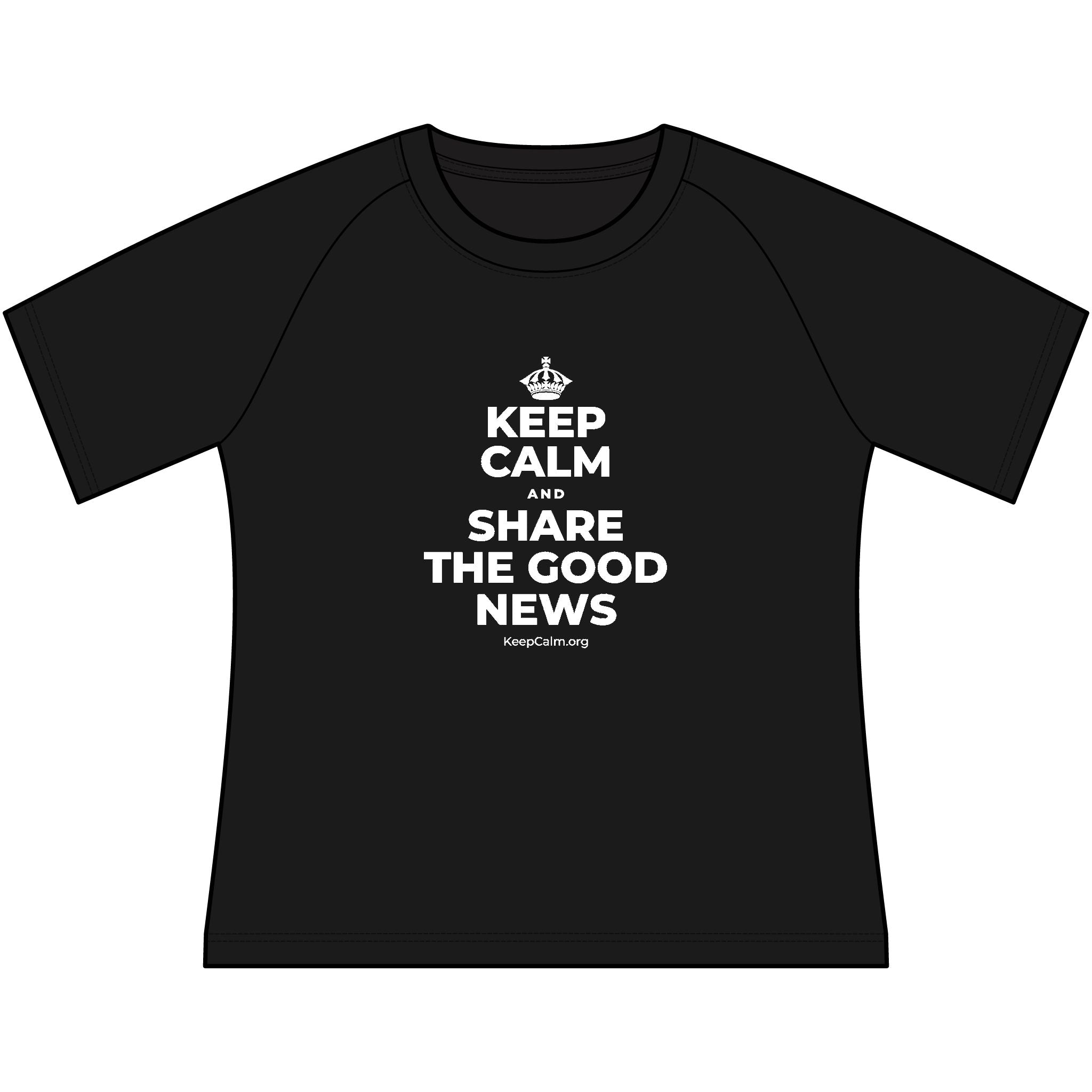 KEEP CALM AND SHARE THE GOOD NEWS Women's Raglan Tee
