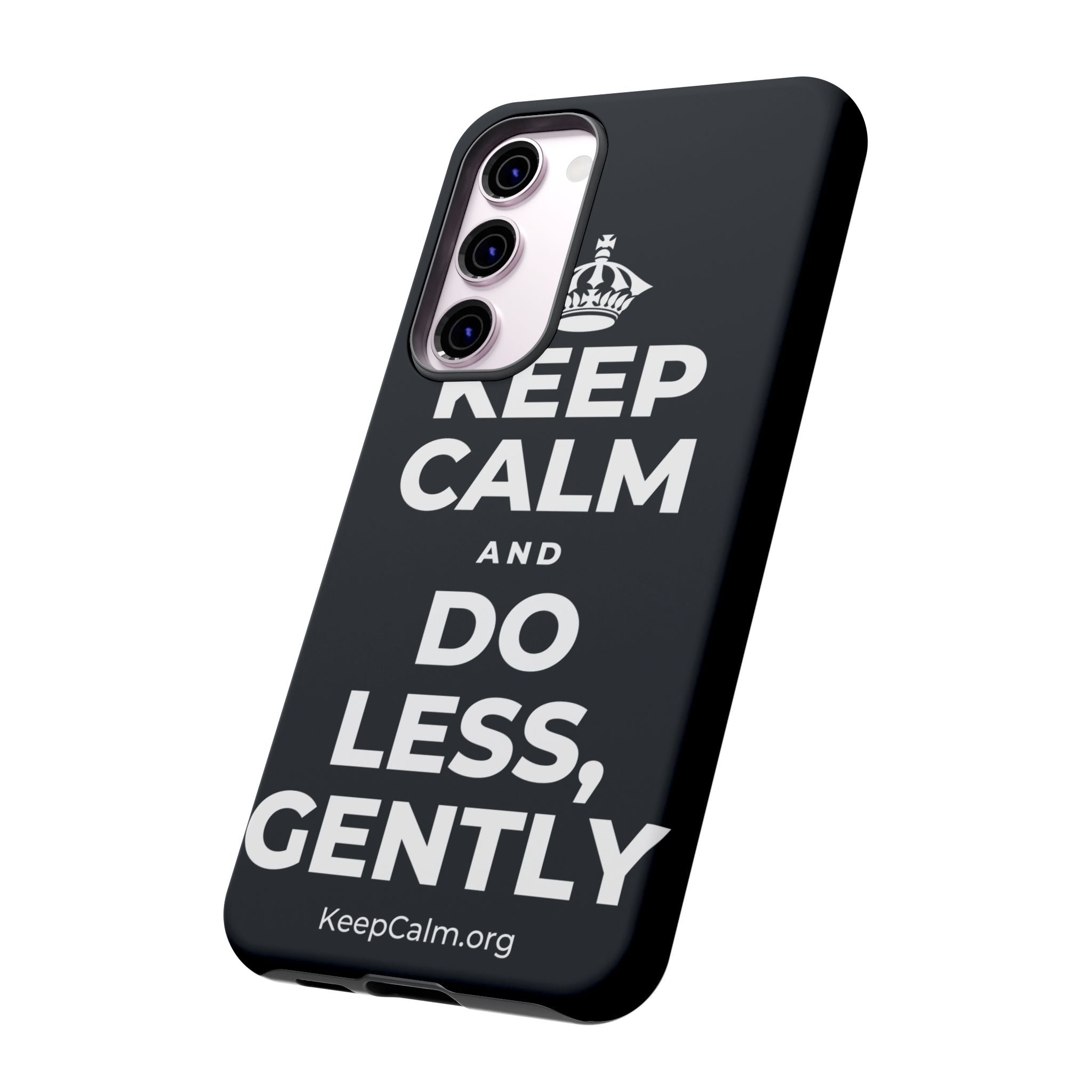 KEEP CALM AND DO LESS, GENTLY Phone Case (Dark)