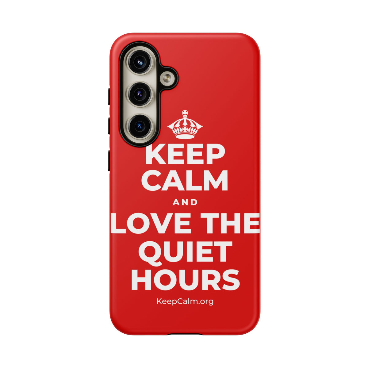 KEEP CALM AND LOVE THE QUIET HOURS Phone Case