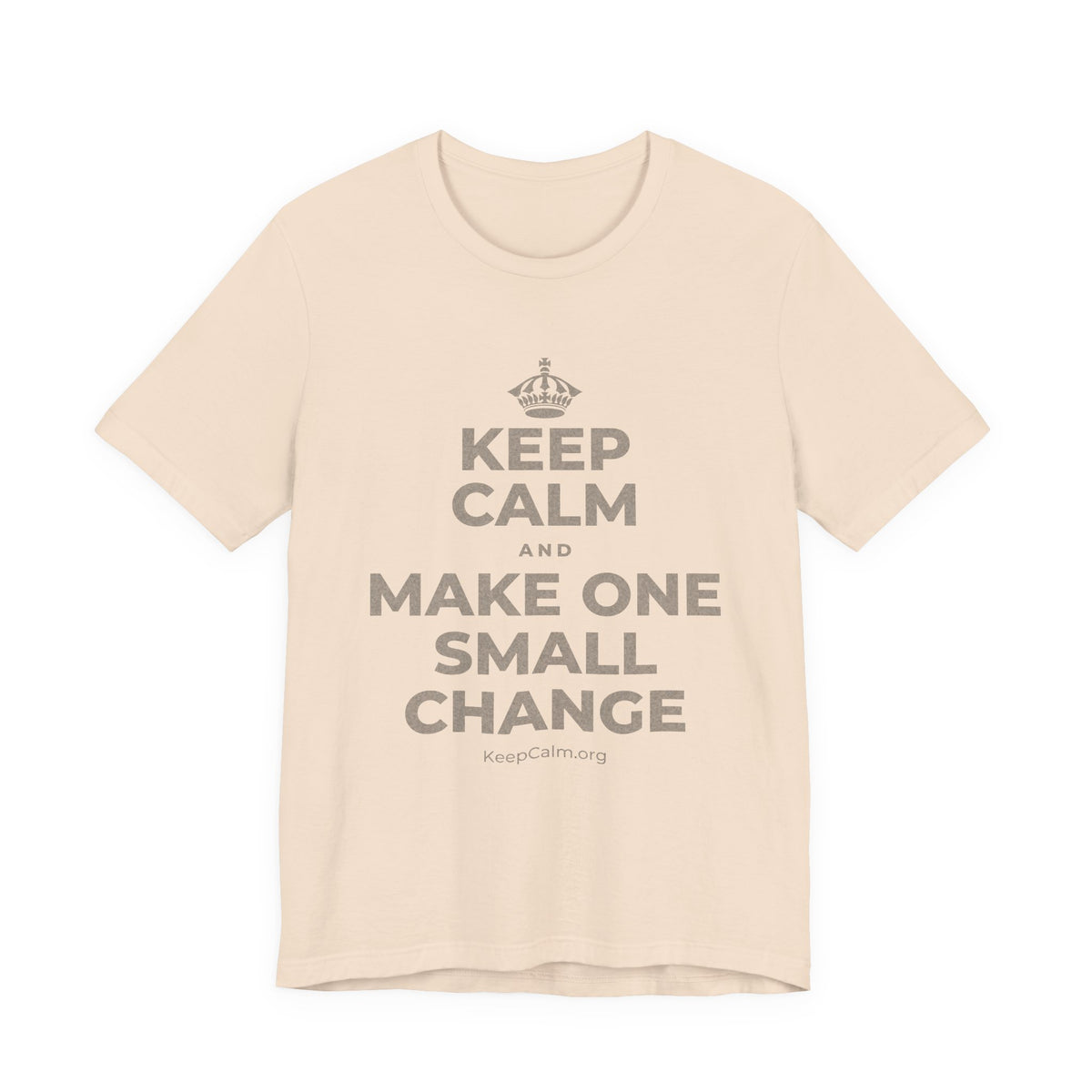KEEP CALM AND MAKE ONE SMALL CHANGE T-Shirt (Soft Cream–Heather Mauve)