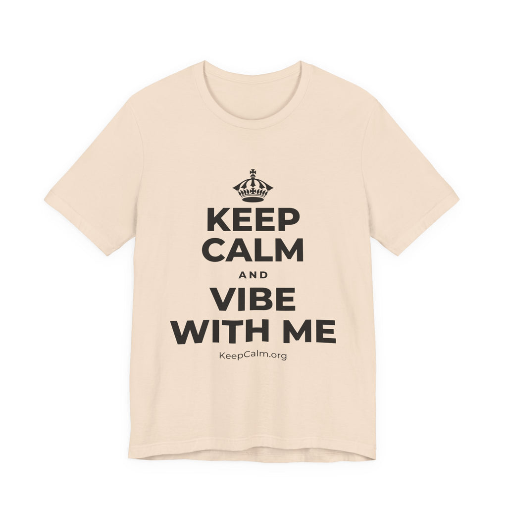 KEEP CALM AND VIBE WITH ME T-Shirt (Soft Cream–Heather Mauve)
