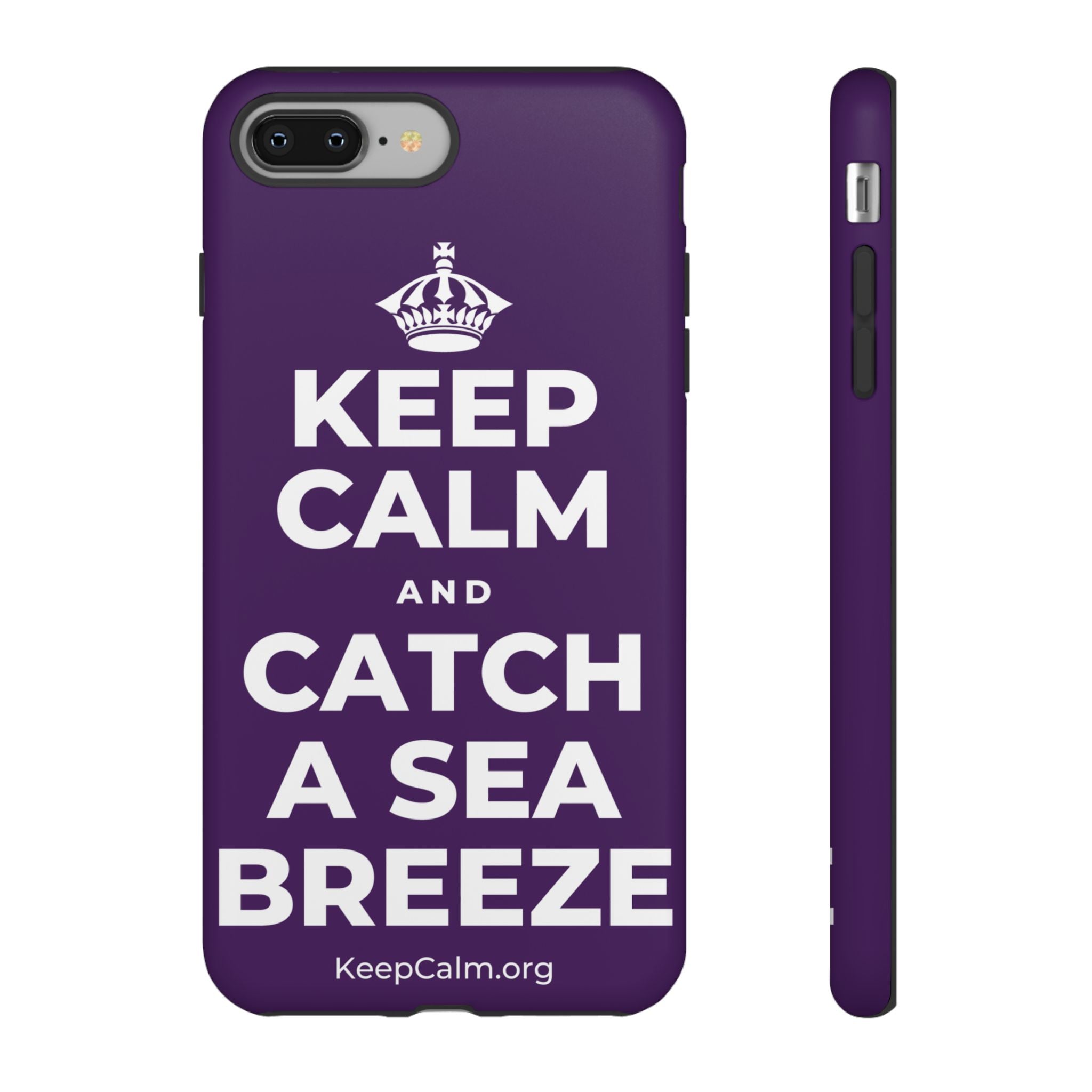 KEEP CALM AND CATCH A SEA BREEZE Phone Case
