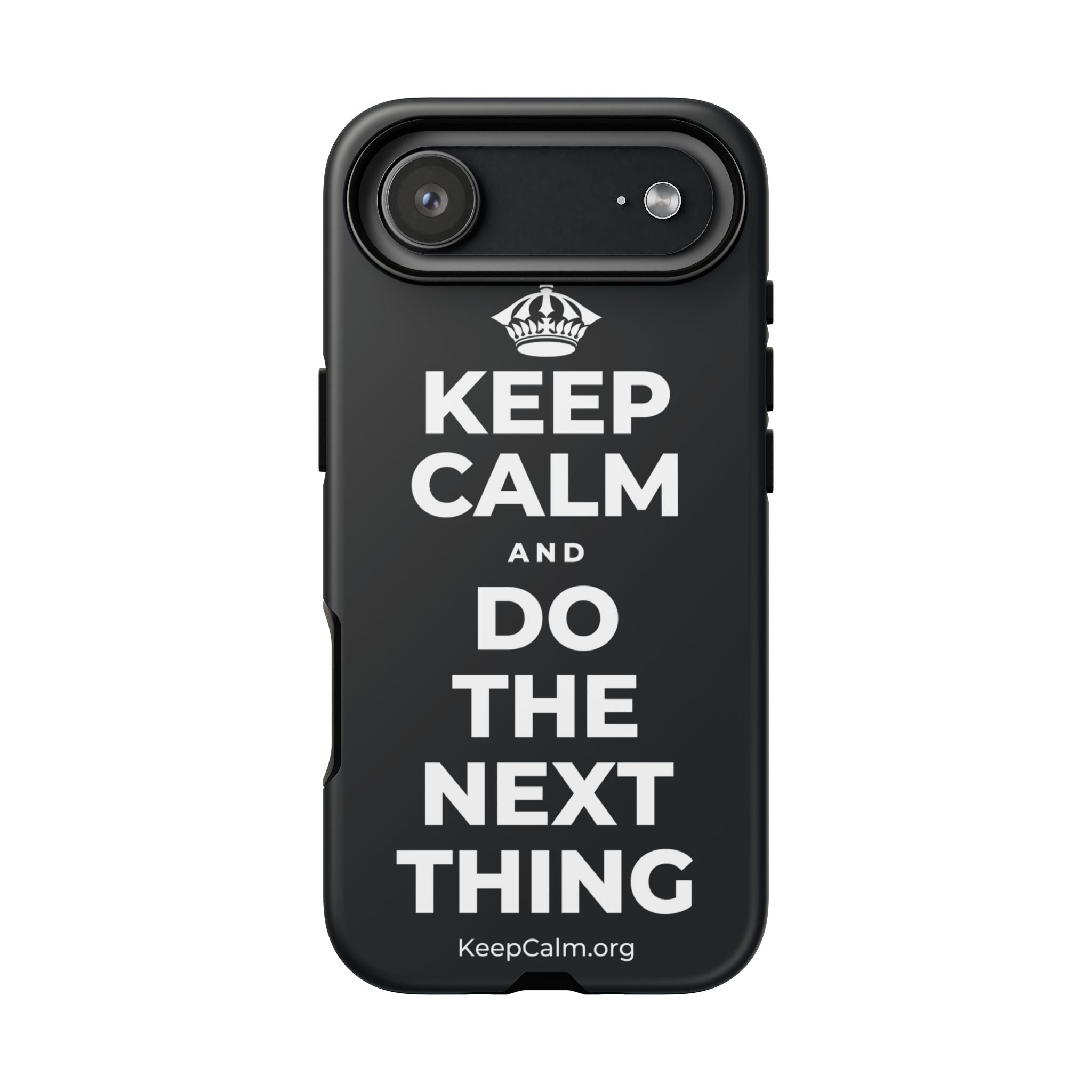 KEEP CALM AND DO THE NEXT THING Phone Case (Dark)