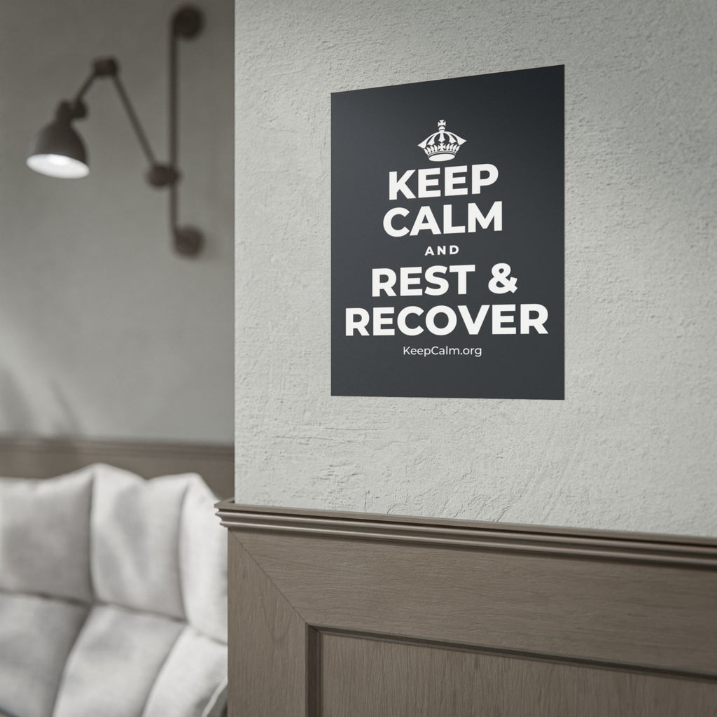 KEEP CALM AND REST & RECOVER Poster (Dark)
