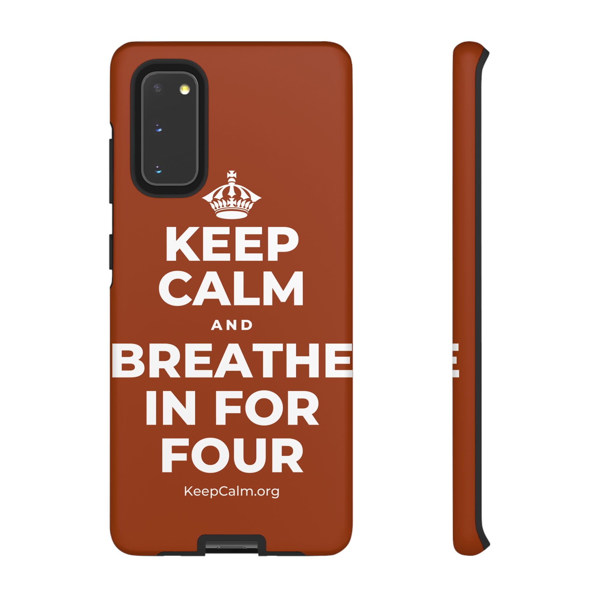 KEEP CALM AND BREATHE IN FOR FOUR Phone Case