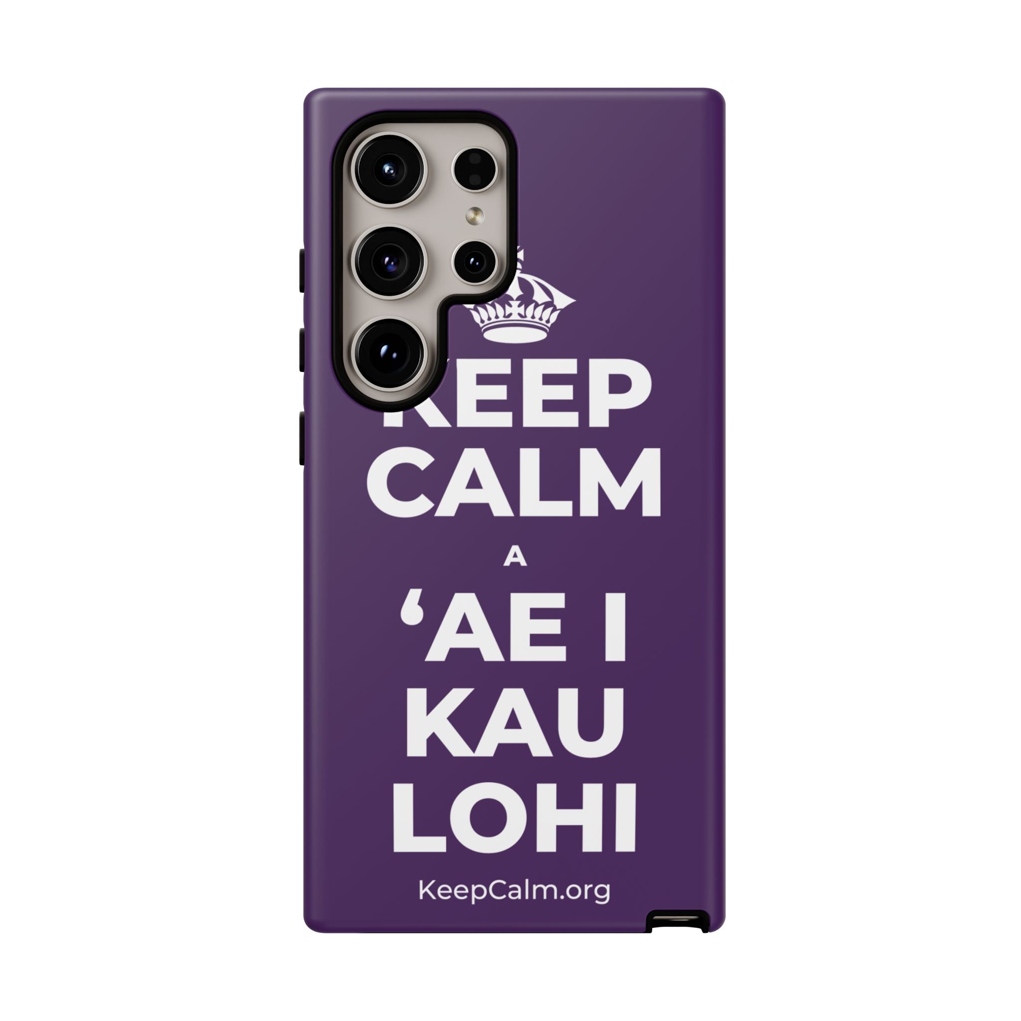 KEEP CALM A ʻAE I KAU LOHI Phone Case
