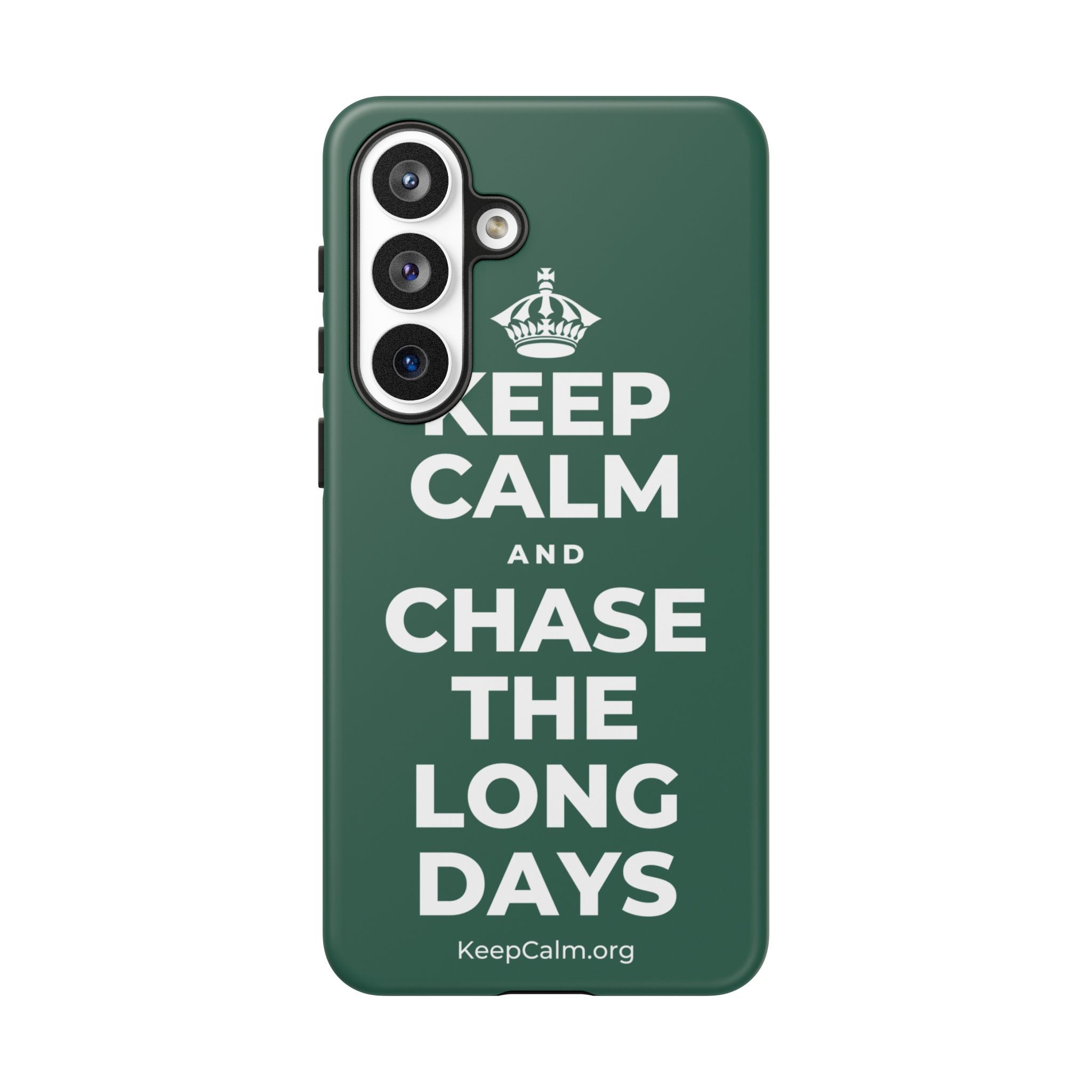 KEEP CALM AND CHASE THE LONG DAYS Phone Case