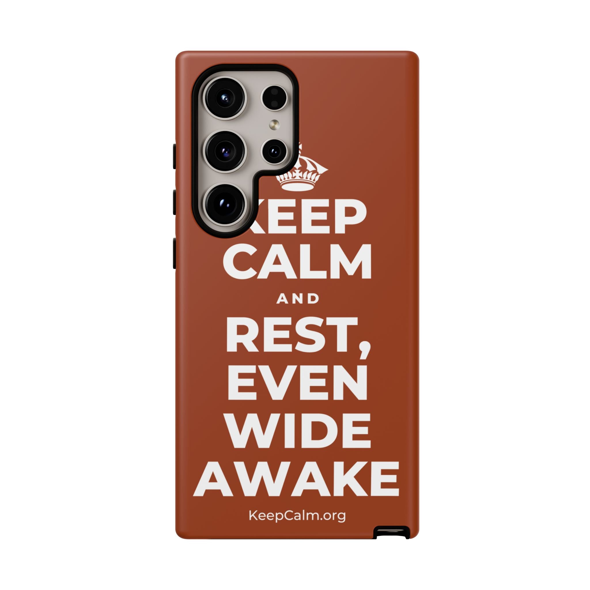 KEEP CALM AND REST, EVEN WIDE AWAKE Phone Case