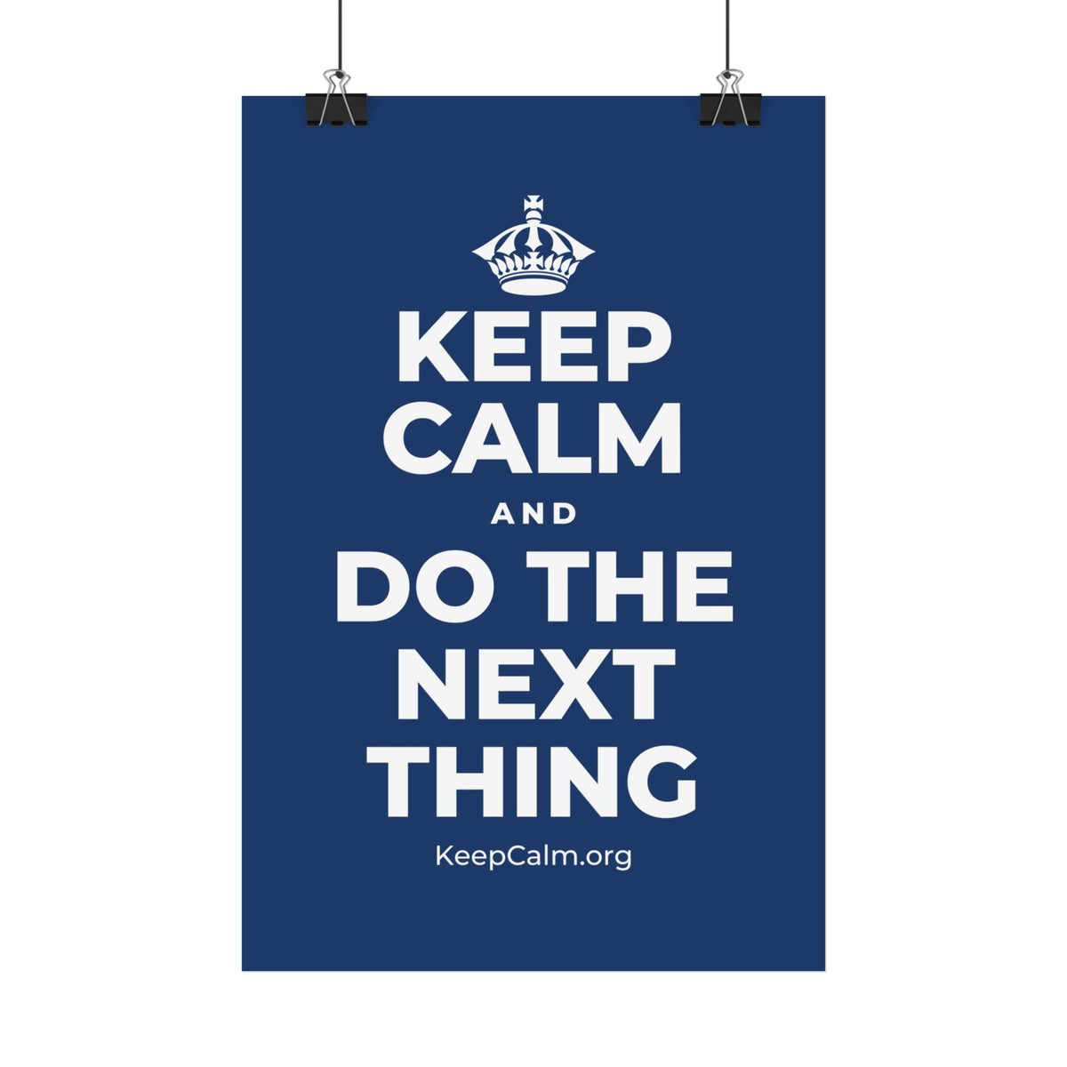 KEEP CALM AND DO THE NEXT THING Satin Poster