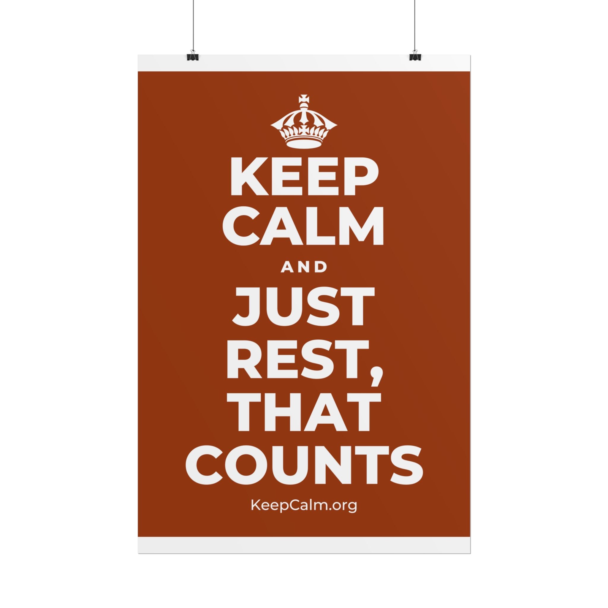 KEEP CALM AND JUST REST, THAT COUNTS Poster