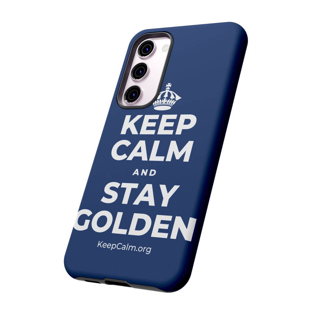 KEEP CALM AND STAY GOLDEN Phone Case