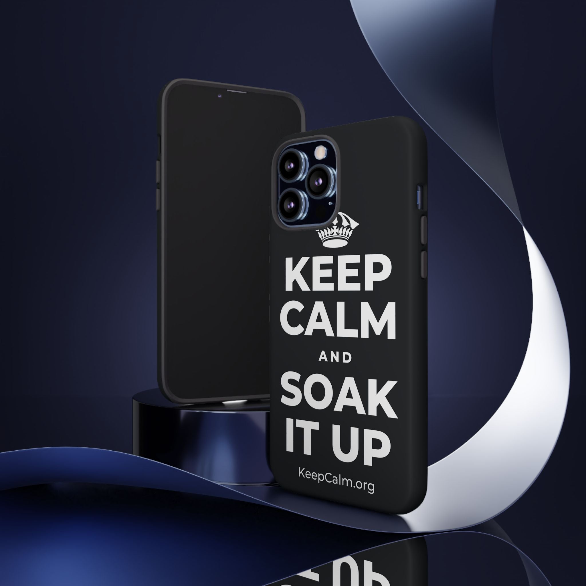 KEEP CALM AND SOAK IT UP Phone Case (Dark)