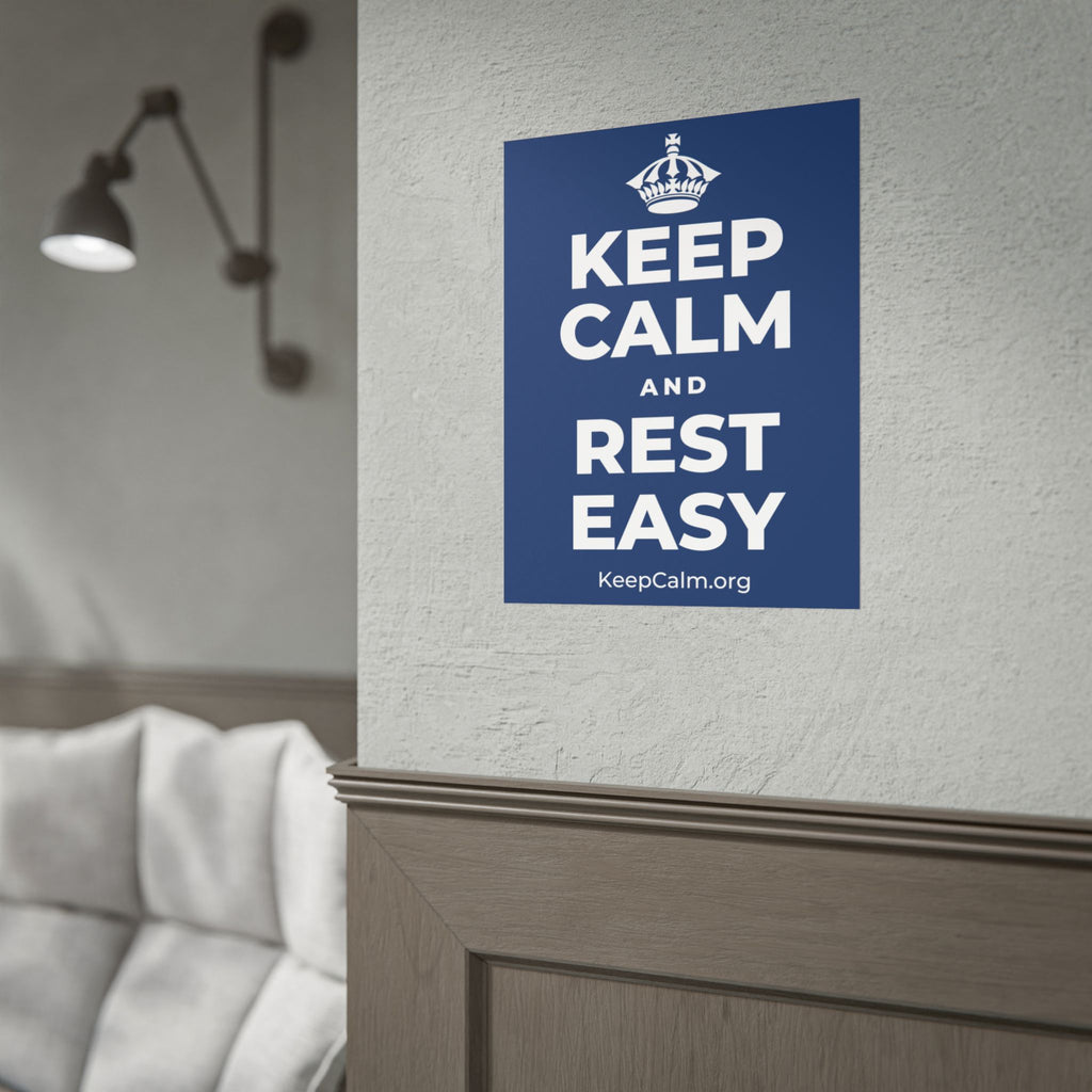 KEEP CALM AND REST EASY Poster