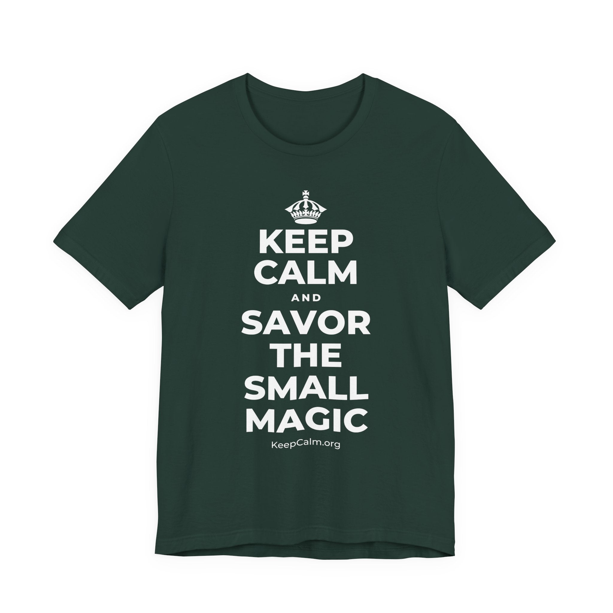 KEEP CALM AND SAVOR THE SMALL MAGIC T-Shirt (White–Asphalt)