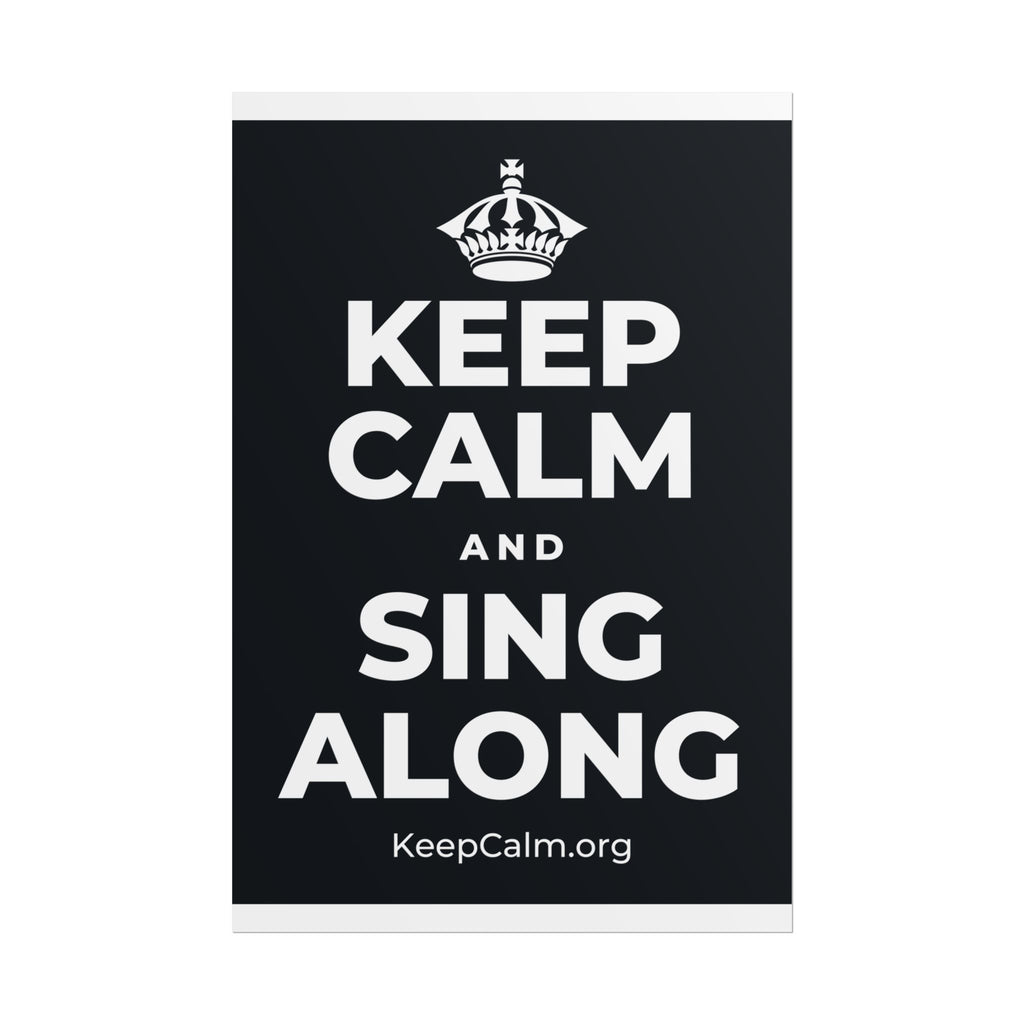 KEEP CALM AND SING ALONG Poster (Dark)