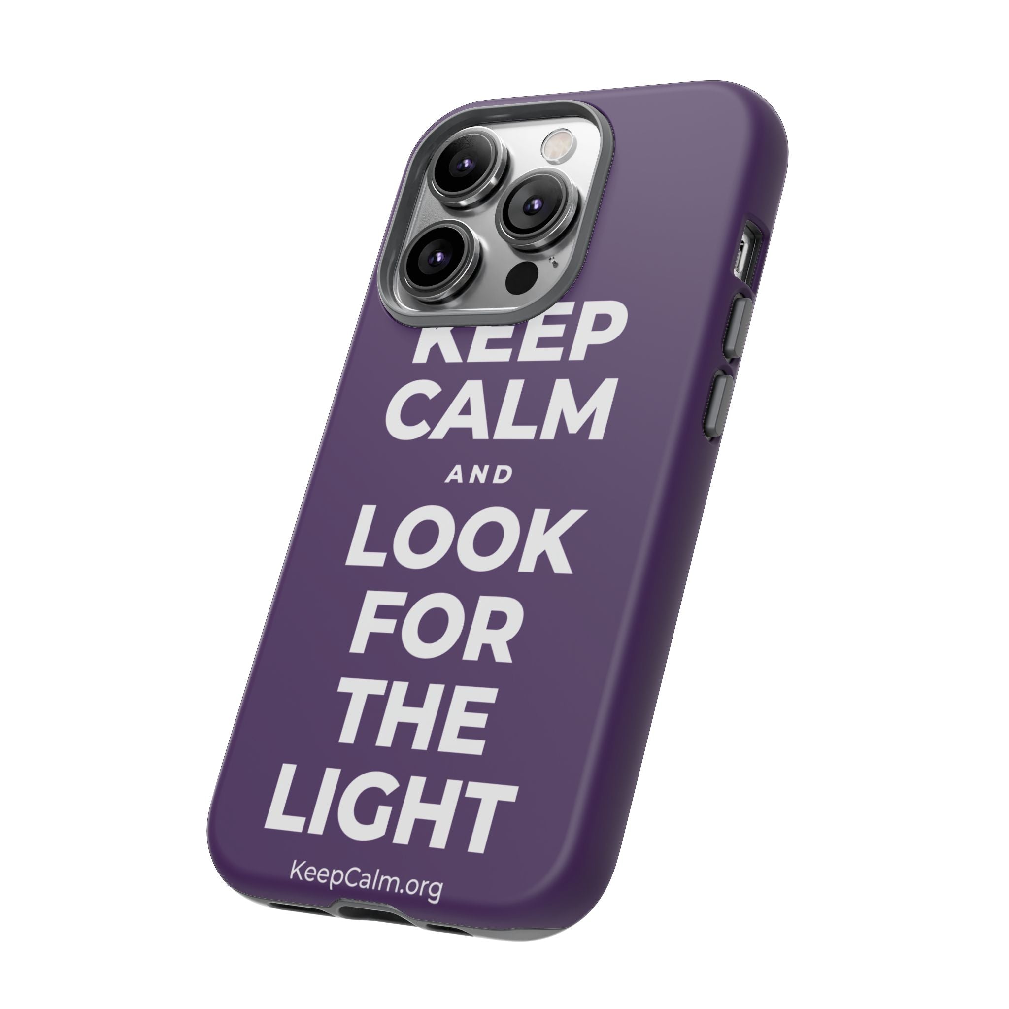 KEEP CALM AND LOOK FOR THE LIGHT Phone Case