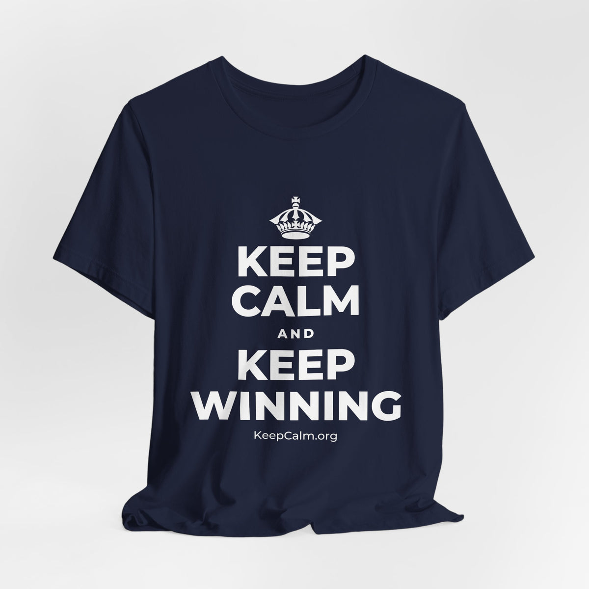 KEEP CALM AND KEEP WINNING T-Shirt (White–Asphalt)