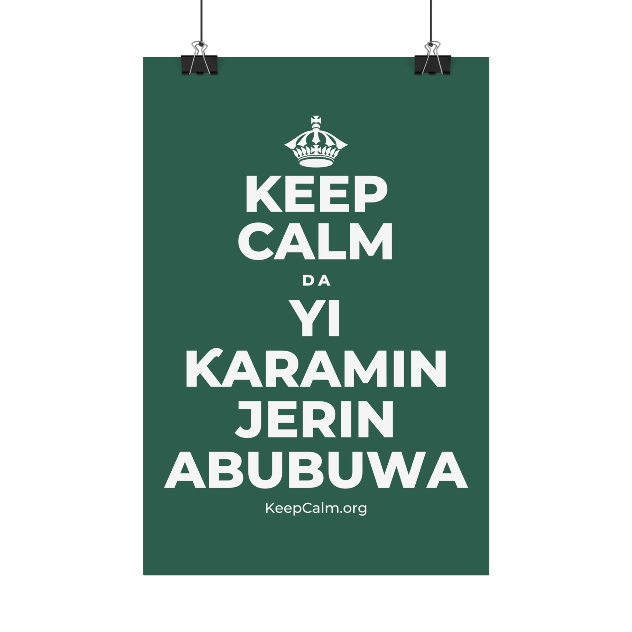 KEEP CALM DA YI ƘARAMIN JERIN ABUBUWA Satin Poster
