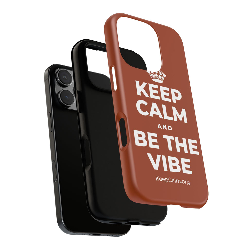 KEEP CALM AND BE THE VIBE Phone Case