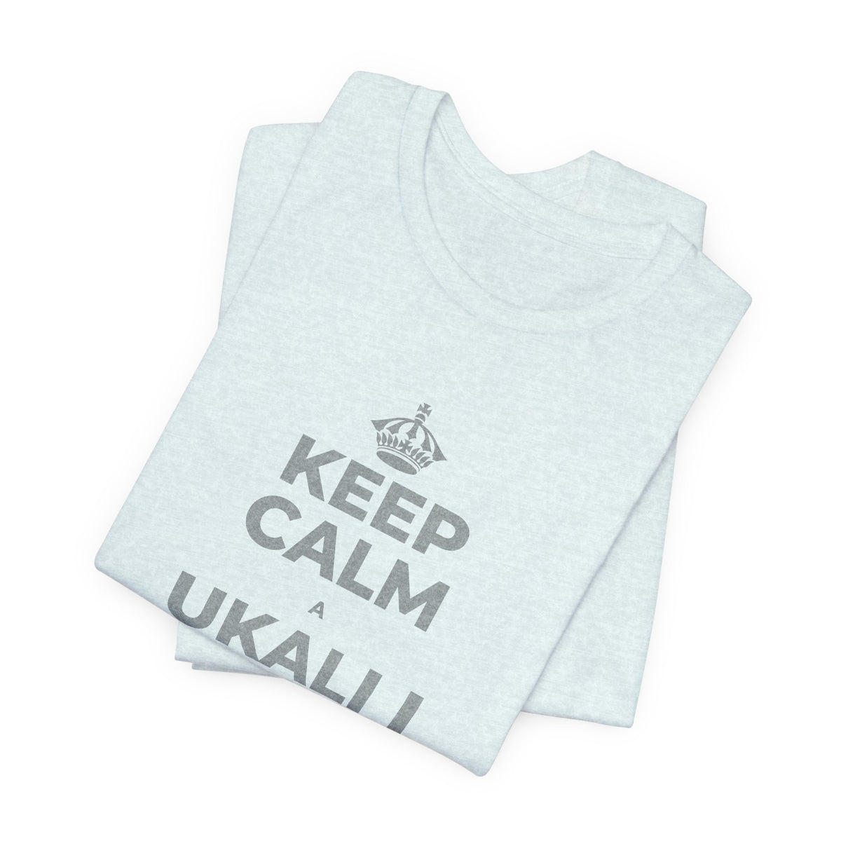 KEEP CALM A UKALI I KOU ʻĀLOHILOHI T-Shirt (Soft Cream–Heather Mauve)