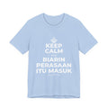 KEEP CALM DAN BIARIN PERASAAN ITU MASUK T-Shirt (Baby Blue–Silver)