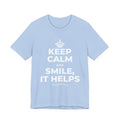 KEEP CALM AND SMILE, IT HELPS T-Shirt (Baby Blue–Silver)