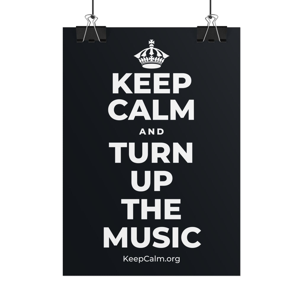 KEEP CALM AND TURN UP THE MUSIC Poster (Dark)