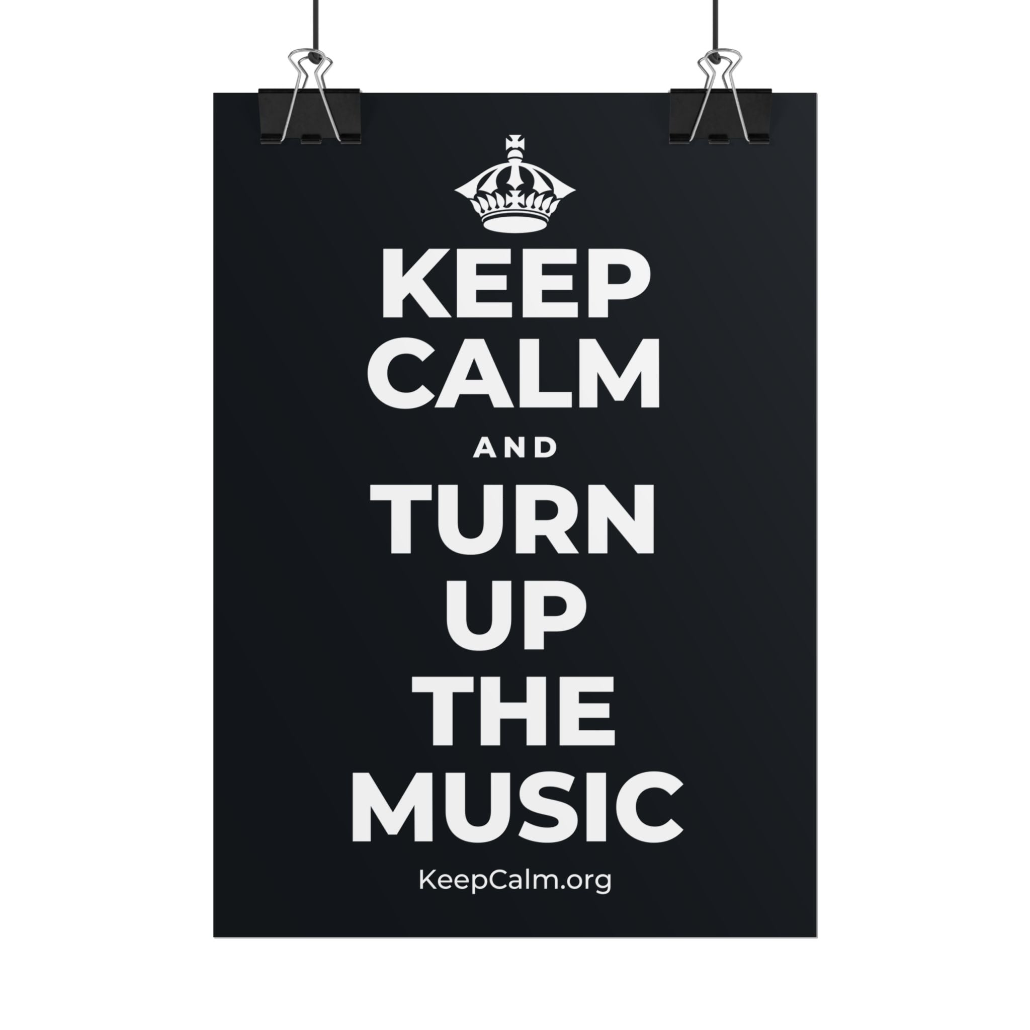 KEEP CALM AND TURN UP THE MUSIC Poster (Dark)